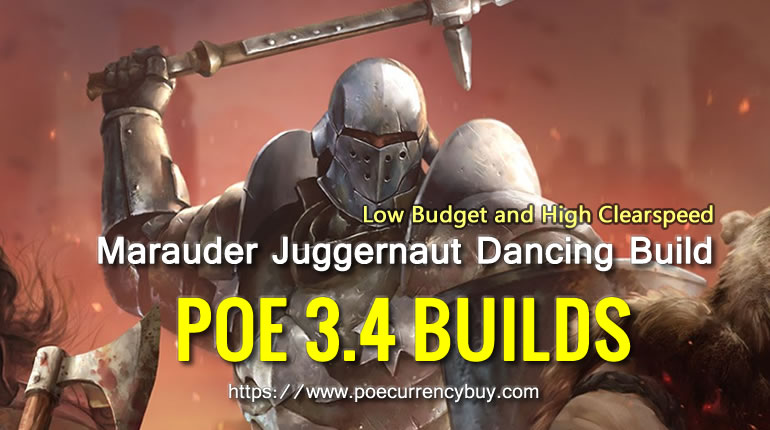 POE 3.4 Marauder Juggernaut Dancing Build - Low Budget and High Clearspeed